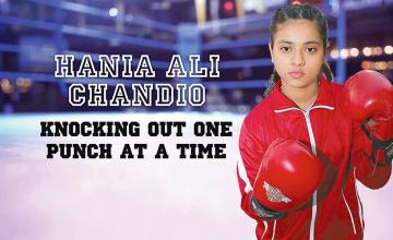 Hania Ali Chandio - Knocking Out One Punch at a Time