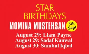 STAR BIRTHDAYS MOMINA MUSTEHSAN