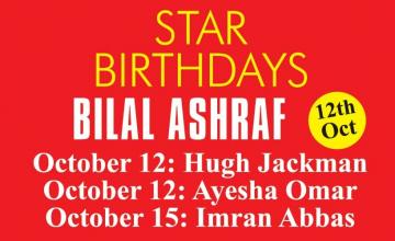 STAR BIRTHDAYS BILAL ASHRAF