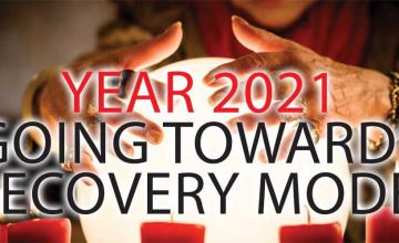  YEAR 2021 GONG TOWARDS RECOVERY MODE!