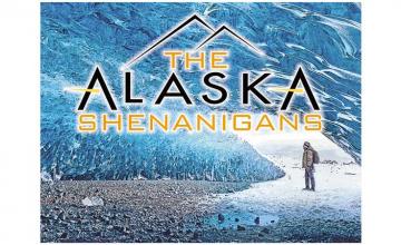 The Alaska Shenanigans