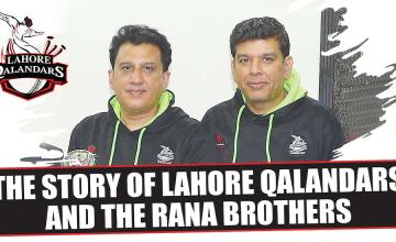 THE STORY OF LAHORE QALANDARS AND THE RANA BROTHERS