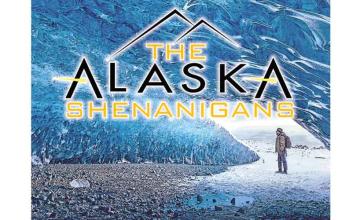 The Alaska Shenanigans