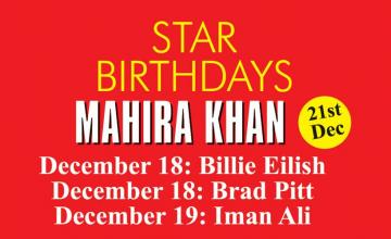 STAR BIRTHDAYS MAHIRA KHAN