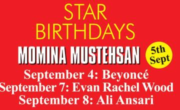 STAR BIRTHDAYS MOMINA MUSTEHSAN