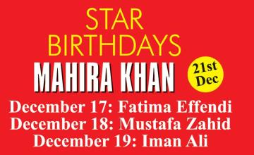 STAR BIRTHDAYS MAHIRA KHAN