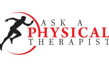 ASK A PHYSICAL THERAPIST