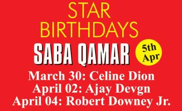 STAR BIRTHDAYS  SABA QAMAR