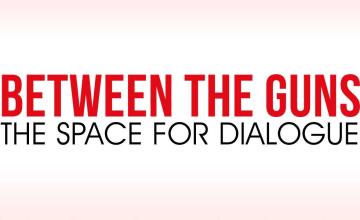 Between The Guns The Space For Dialogue