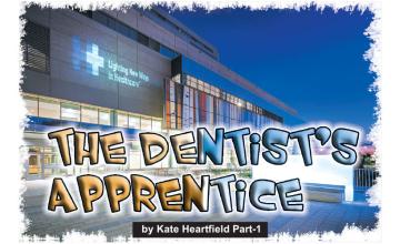 The Dentist’s Apprentice