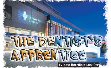 The Dentist’s Apprentice