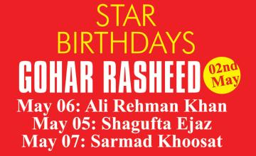 Star Birthdays: Gohar Rasheed