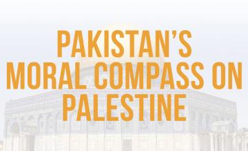Pakistan’s Moral Compass on Palestine